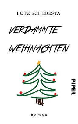 Verdammte Weihnachten: Roman | Ein satririscher Weihnachtsroman um einen Kölner Influencer