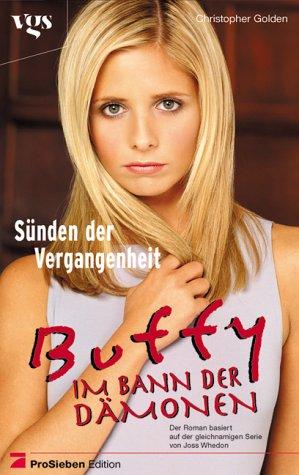 Buffy, Im Bann der Dämonen, Sünden der Vergangenheit