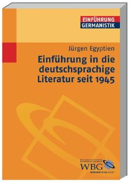 Einführung in die deutschsprachige Literatur seit 1945