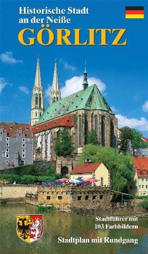 Görlitz: Historische Stadt an der Neiße