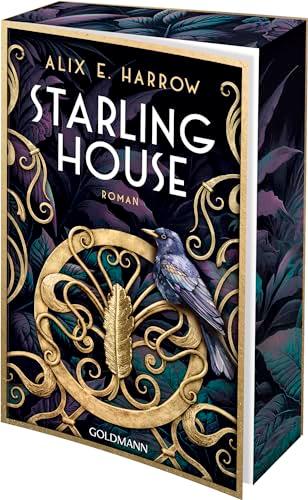 Starling House: Roman - Mit wunderschönem farbigem Buchschnitt. - Reese Witherspoon Buchclub-Auswahl