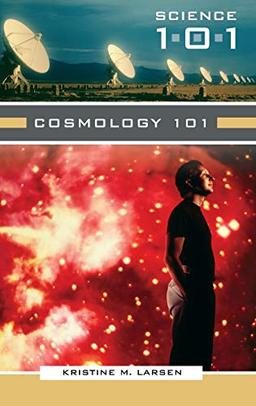 Cosmology 101 (Science 101)