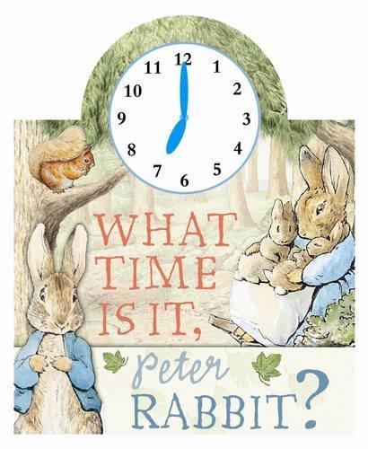 What Time Is It, Peter Rabbit? (World of Beatrix Potter)