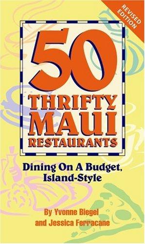 50 Thrifty Maui Restaurants: Dining on a Budget, Island-style