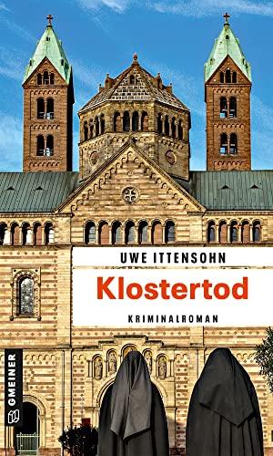 Klostertod: Kriminalroman (Kommissar Achill und Stadtführer Sartorius) (Kriminalromane im GMEINER-Verlag)