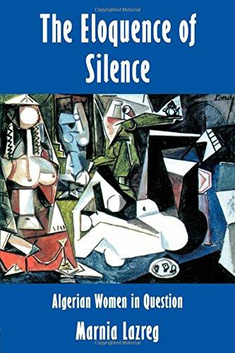 The Eloquence of Silence: Algerian Women in Question