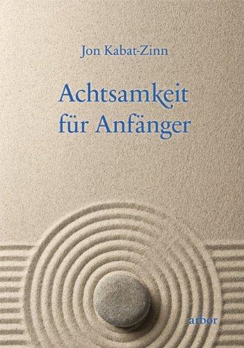 Achtsamkeit für Anfänger