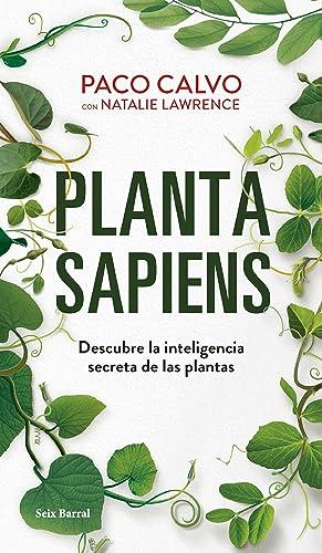 Planta sapiens: Descubre la inteligencia secreta de las plantas (Los Tres Mundos)