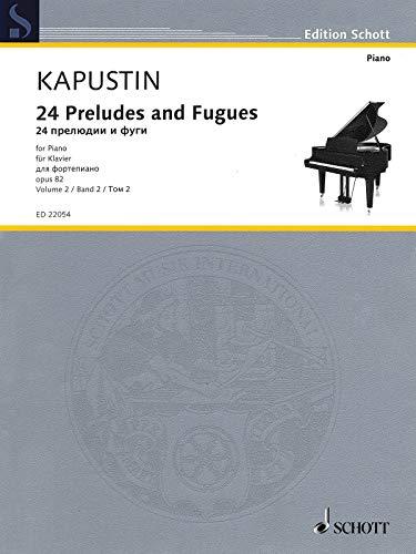 24 Preludes and Fugues: op. 82. Klavier. (Edition Schott)