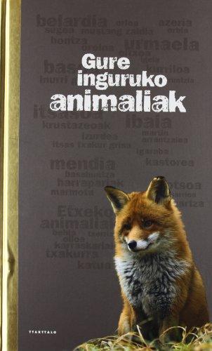 Gure inguruko animaliak