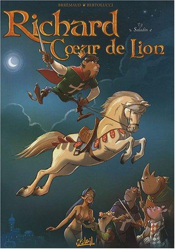 Richard Coeur de Lion. Vol. 2. Saladin