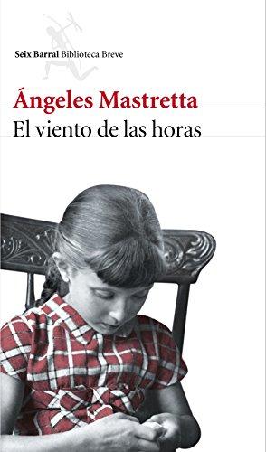 El viento de las horas (Biblioteca breve)