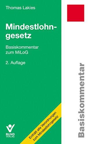 Mindestlohngesetz: Basiskommentar zum MiLoG