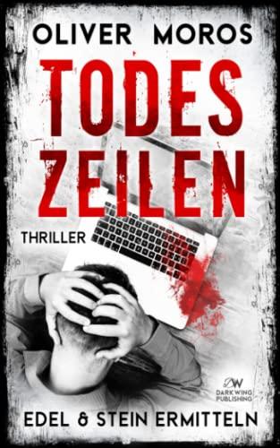 Todeszeilen: Ein Edel & Stein Thriller (Kripo Berlin)