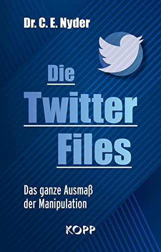 Die Twitter Files: Das ganze Ausmaß der Manipulation