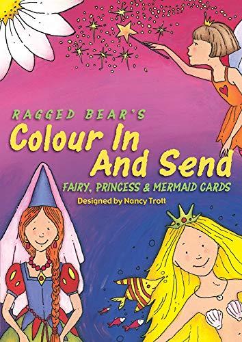 Colour In & Send: Fairy, Princess & Mermaid Cards