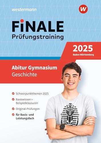 FiNALE Prüfungstraining Abitur Baden-Württemberg: Geschichte 2025