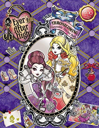 Ever After High: Thronecoming Reusable Sticker Book