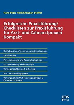 Erfolgreiche Praxisführung/Checklisten zur Praxisführung für Arzt- und Zahnarztpraxen Kompakt