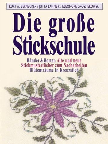 Die große Stickschule