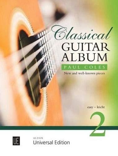 Classical Guitar Album 2: New and well-known pieces - leicht. Band 2. für Gitarre.