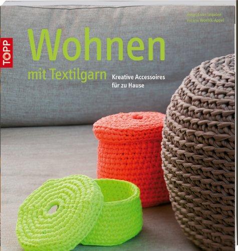 Wohnen mit Textilgarn: Kreative Accessoires für zu Hause