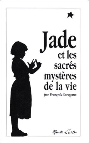 Jade et les sacrés mystères de la vie