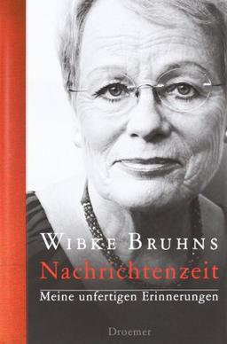 Nachrichtenzeit: Meine unfertigen Erinnerungen