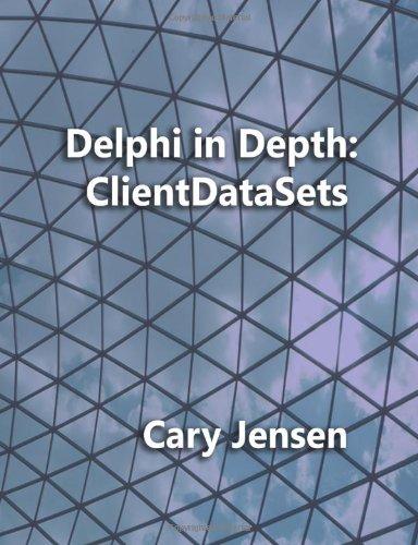 Delphi in Depth: ClientDataSets