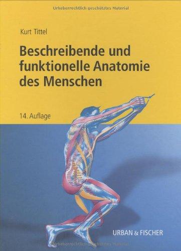 Beschreibende und funktionelle Anatomie des Menschen