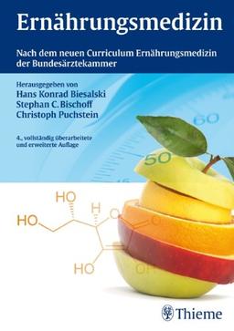 Ernährungsmedizin: Nach dem Curriculum Ernährungsmedizin der Bundesärztekammer und der DGE