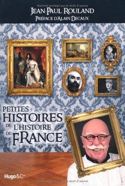 Petites histoires de l'histoire de France