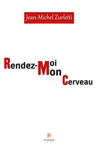 Rendez-moi mon cerveau