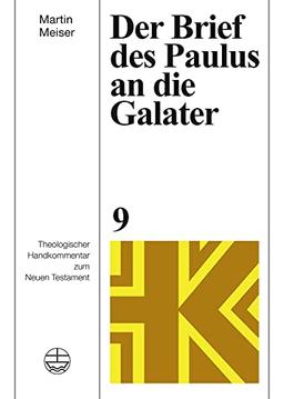 Der Brief des Paulus an die Galater (Theologischer Handkommentar zum Neuen Testament (ThHK))