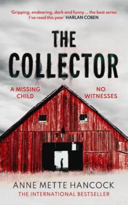 The Collector: A missing child. No witnesses. (A Kaldan and Schäfer Mystery)