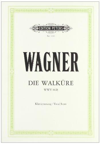 Die Walküre (Oper in 3 Akten) WWV 86b: Erster Tag des Rings des Nibelungen / Klavierauszug