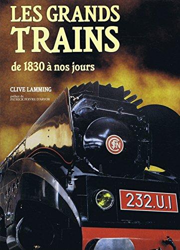 Les Grands trains de 1830 à nos jours (Vieprahor)