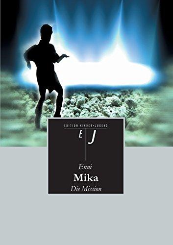 Mika: Die Mission