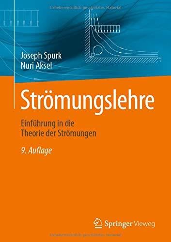 Strömungslehre: Einführung in die Theorie der Strömungen