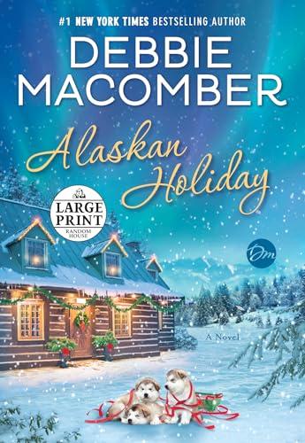 Alaskan Holiday: A Novel