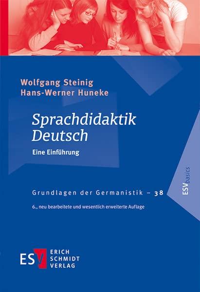 Sprachdidaktik Deutsch: Eine Einführung (Grundlagen der Germanistik)