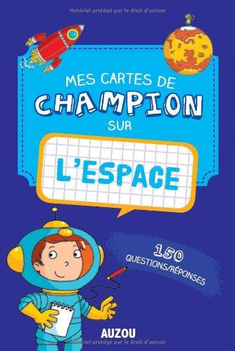 L'espace : 150 questions-réponses