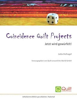 Coincidence Quilt Projects: Jetzt wird gewürfelt!