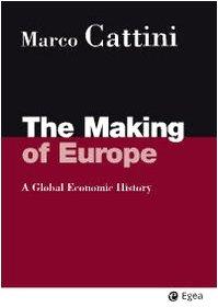 The making of Europe. A global economic history