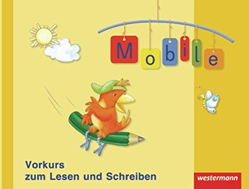 Mobile 1 - Allgemeine Ausgabe 2010: Vorkurs zum Lesen und Schreiben / Übungen zum Anlaut-Mobile