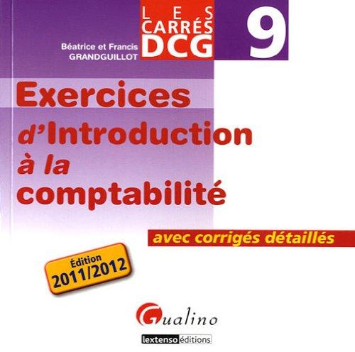 Exercices d'introduction à la comptabilité : avec corrigés détaillés