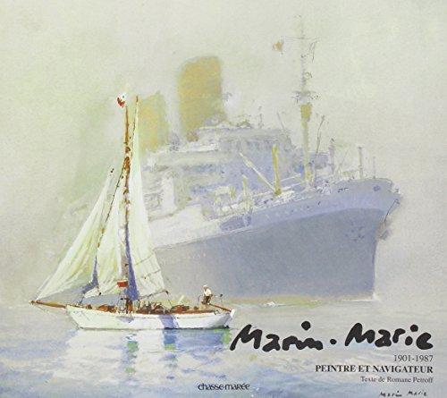 Marin-Marie 1901-1987, peintre et navigateur