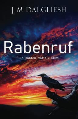 Rabenruf: Ein Hidden-Norfolk-Krimi