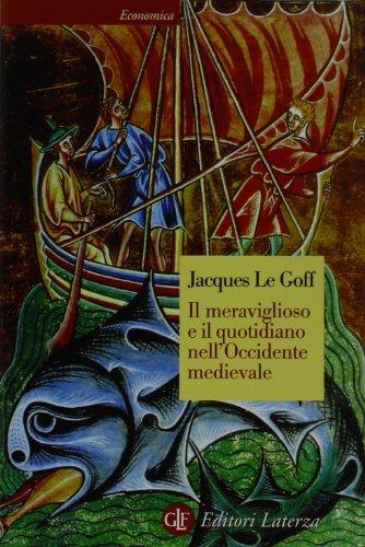 Il meraviglioso e il quotidiano nell'Occidente medievale