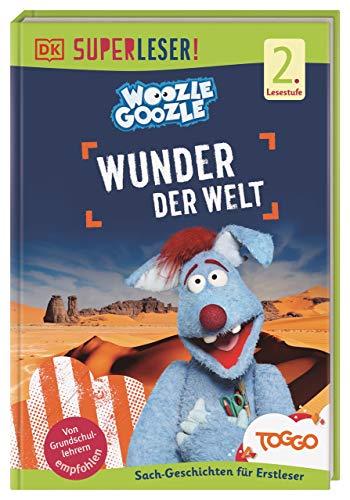 SUPERLESER! Woozle Goozle Wunder der Welt: Sach-Geschichten für Erstleser, 2. Lesestufe